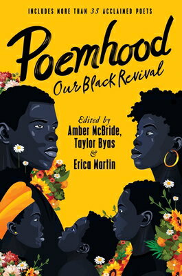 Poemhood: Our Black Revival: History, Folklore & the Black Experience: A Young Adult Poetry Antholog/HARPERCOLLINS/Amber McBride