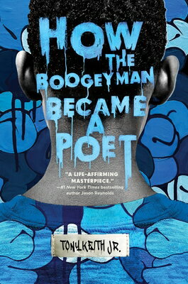 How the Boogeyman Became a Poet/HARPERCOLLINS/Tony Keith Jr