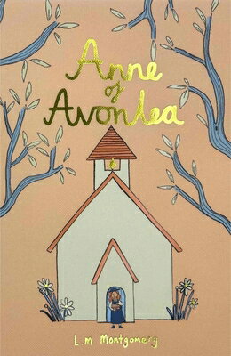 Anne of Avonlea (Collector's Edition)/WORDSWORTH ED/Lucy Montgomery