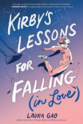 Kirby's Lessons for Falling (in Love): A Graphic Novel/HARPERCOLLINS/Laura Gao
