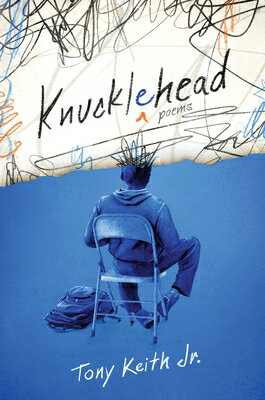 Knucklehead: Poems/HARPERCOLLINS/Tony Keith Jr