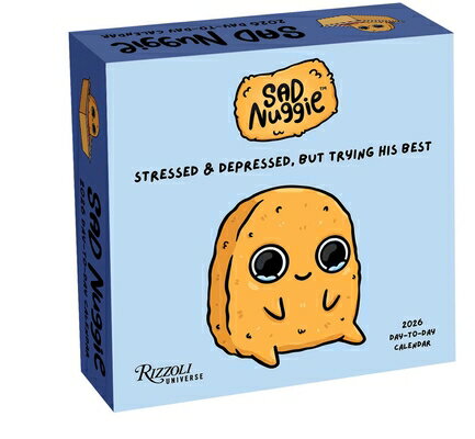 Sad Nuggie 2026 Day-To-Day Calendar: Stressed & Depressed, But Trying His Best/RIZZOLI UNIVERSE/Sad Nuggie