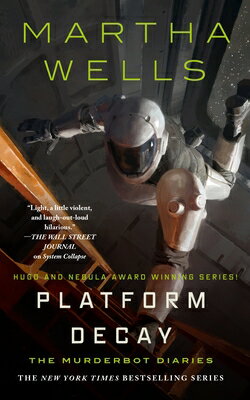 Platform Decay/TOR BOOKS/Martha Wells