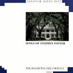 ロジェー・ワーグナー合唱団／フォスター名歌集/ＣＤ/TOCE-8970