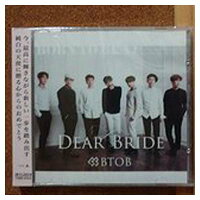 DEAR BRIDE TYPE－A / BTOB