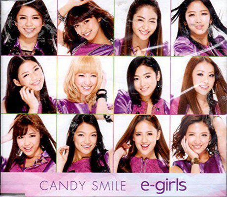 CANDY SMILE / e－girls