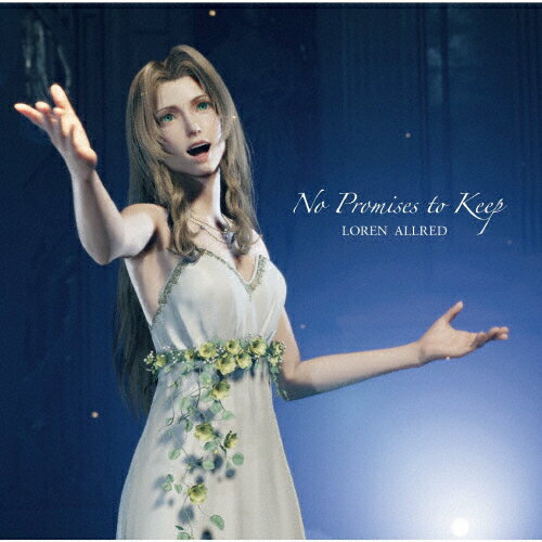 No　Promises　to　Keep（FINAL　FANTASY　VII　REBIRTH　THEME　SONG）/ハイブリッドＣＤ（シングル）/SICX-10020