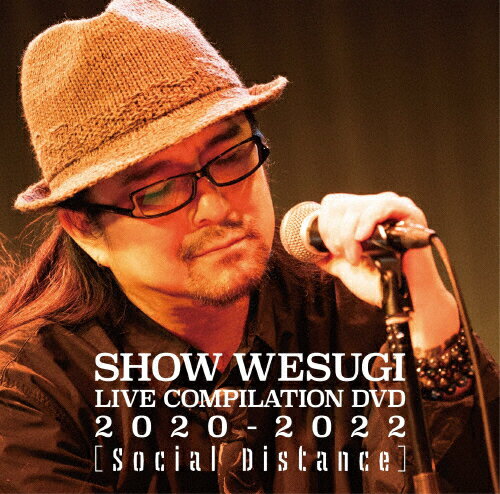 SHOW　WESUGI　LIVE　COMPILATION　DVD　2020-2022【Social　Distance】/ＤＶＤ/OPBD-9003