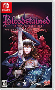 Bloodstained: Ritual of the Night（ブラッドステインド： リチュアル・オブ・ザ・ナイト）/Switch/HACPAB4PA/C 15才以上対象