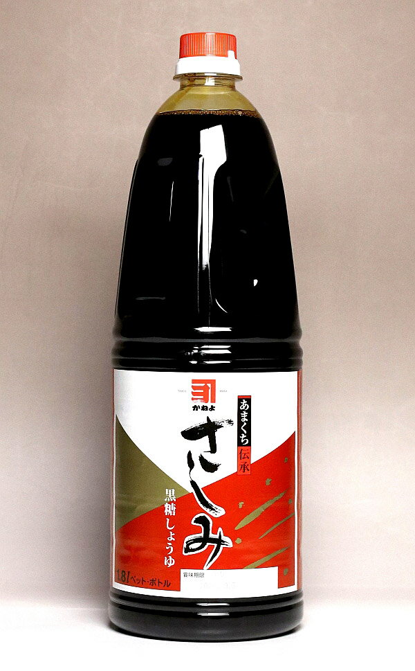 市場 カネヨ さしみしょうゆ 360ml 甘口