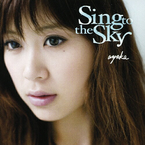 Sing　to　the　Sky＜CD盤＞/ＣＤ/WPCL-10479