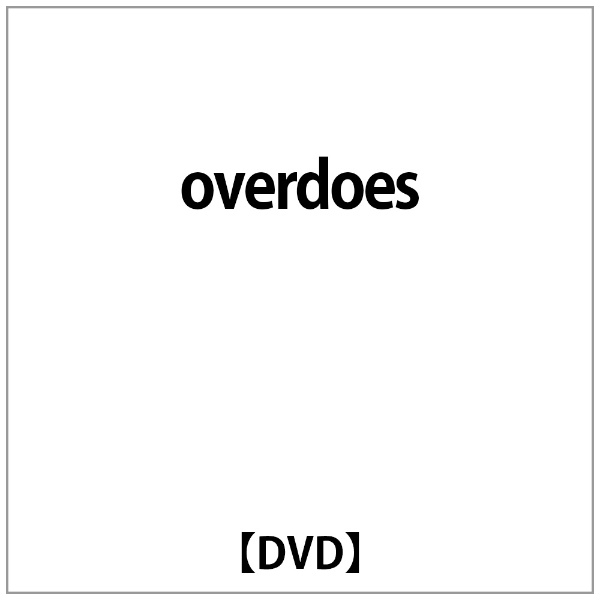 overdose/ＤＶＤ/CTBR-92005
