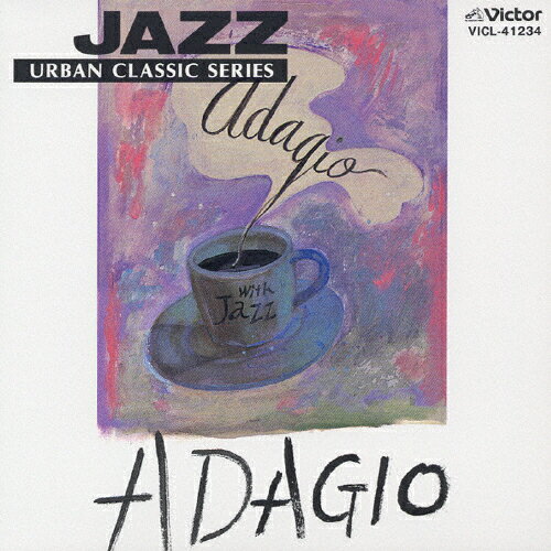 【中古】 JAZZで聴く　アダージョ/ＣＤ/VICL-41234 楽天市場】ビクターエンタテインメント JAZZで聴く アダージョ