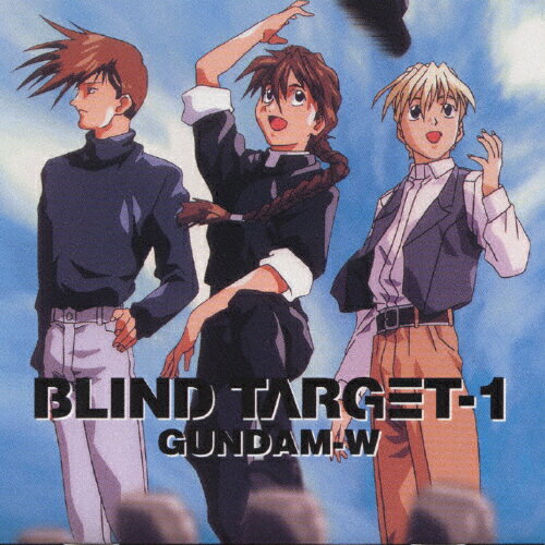新機動戦記ガンダムW「BLIND　TARGET-1」/ＣＤ/KICA-2064