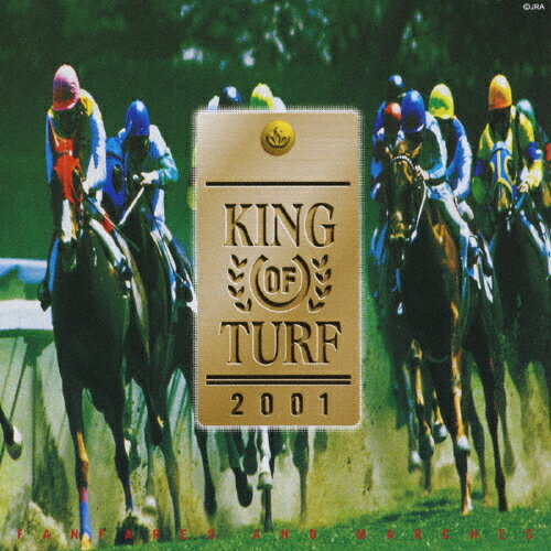 楽天市場】キングレコード 「KING OF TURF」中央競馬のファンファーレ2001完全盤/ＣＤ/KICC-6331 | 価格比較 - 商品価格ナビ