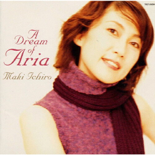 A　Dream　Of　Aria/ＣＤ/TOCT-24284