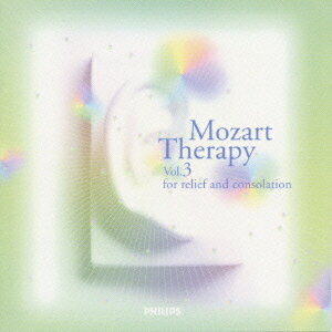 モーツァルト療法Vol．3　癒しのモーツァルト/ＣＤ/PHCP-20384