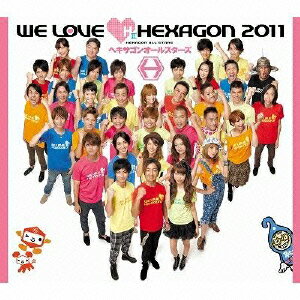 WE　LOVE■ヘキサゴン　2011　Limited　Edition/ＣＤ/PCCA-03497