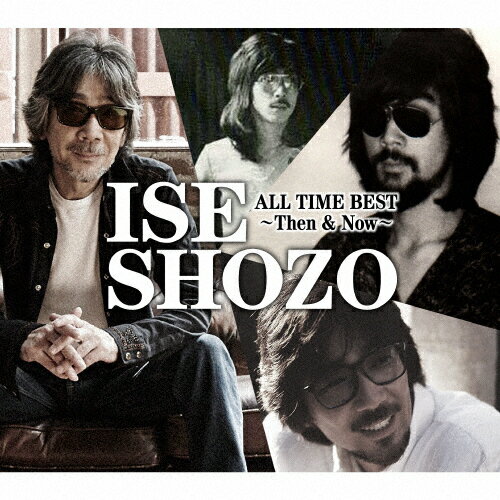 ISE　SHOZO　ALL　TIME　BEST～Then　＆　Now～/ＣＤ/FLCF-4505