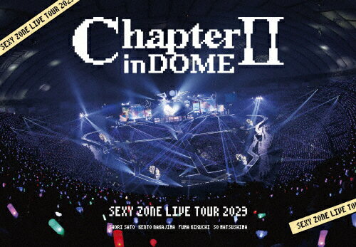 SEXY　ZONE　LIVE　TOUR　2023　ChapterII　in　DOME/ＤＶＤ/OVBT-11001