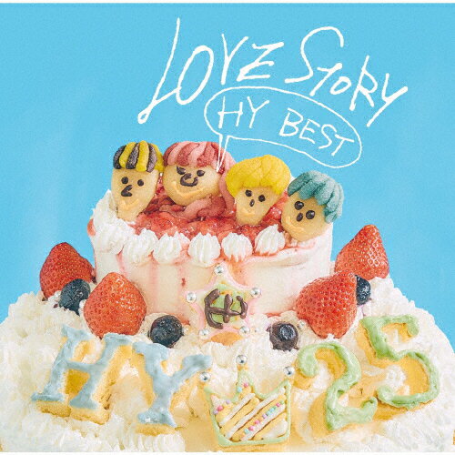 LOVE　STORY　～HY　BEST～（初回限定盤）/ＣＤ/UPCH-7670
