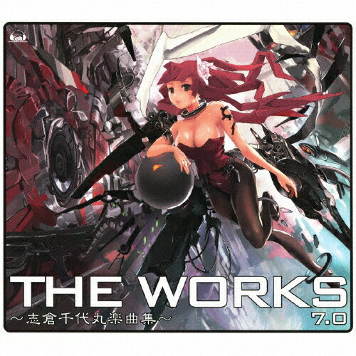 THE　WORKS～志倉千代丸楽曲集～7．0/ＣＤ/AVCA-49346