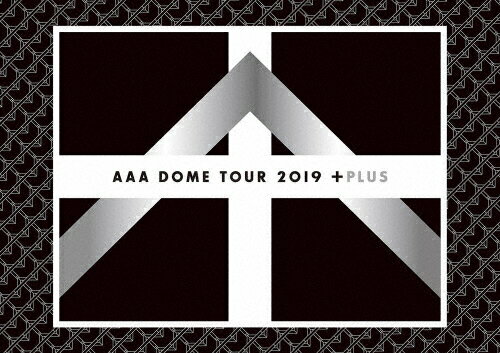 AAA　DOME　TOUR　2019　＋PLUS/ＤＶＤ/AVBD-92923