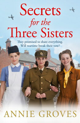 Secrets for the Three Sisters/HARPERCOLLINS 360/Annie Groves