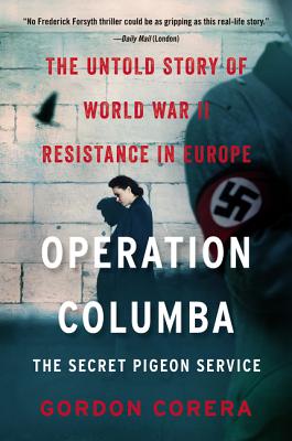 operation columba the secret pigeon service by gordon corera operation columba the secret pigeon service by gordon corera