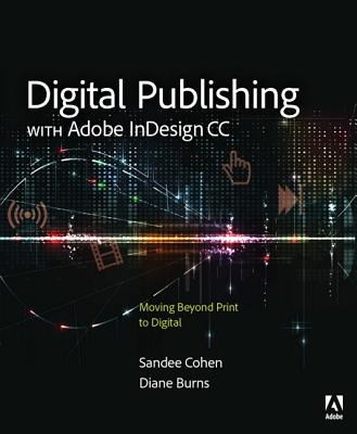 楽天市場 Digital Publishing With Adobe Indesign Cc Moving Beyond Print To Digital Adobe Pr Diane Burns 価格比較 商品価格ナビ