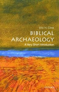 Biblical Archaeology/OXFORD UNIV PR/Eric H. Cline