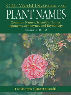 【楽天市場】CRC World Dictionary Of Plant Names Common Names, Scientific ...