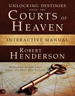 楽天市場】Unlocking Destinies from the Courts of Heaven Interactive Manual:  Dissolving Curses That Delay and D/ROBERT HENDERSON MINISTRIES/Robert  Henderson | 価格比較 - 商品価格ナビ