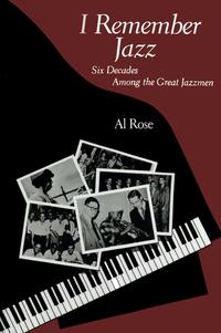 【楽天市場】I Remember JazzSix Decades Among the Great Jazzmen Al Rose | 価格比較 ...