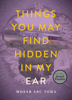 Things You May Find Hidden in My Ear: Poems from Gaza/CITY LIGHTS/Mosab Abu Toha
