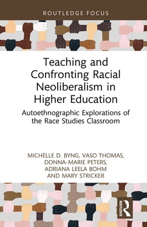 楽天市場】Teaching and Confronting Racial Neoliberalism in Higher