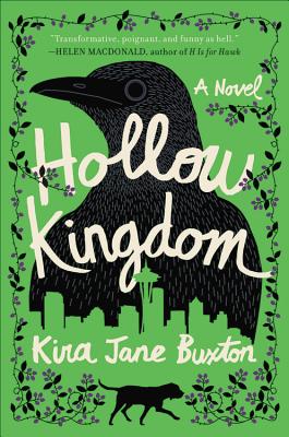 hollow kingdom kira jane buxton hollow kingdom kira jane buxton