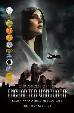 Chronicles of the Enchanted Vanguard Seraphina and the Divine Mandate Luminescence Goh