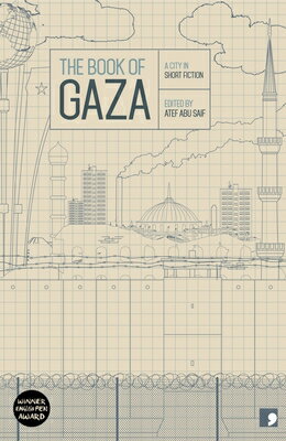 The Book of Gaza: A City in Short Fiction/CARCANET PR LTD/Atef Abu Saif