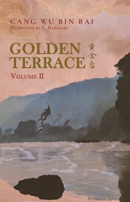 Golden Terrace: Volume 2/PEACH FLOWER HOUSE/Cang Wu Bin Bai
