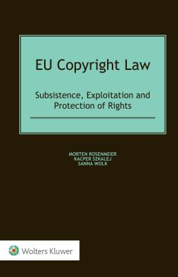 【楽天市場】EU Copyright Law: Subsistence, Exploitation and Protection of ...