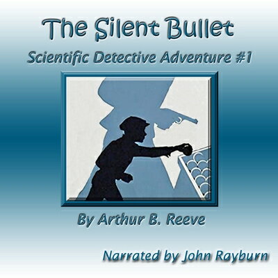 【楽天市場】The Silent Bullet/JOHN D RAYBURN/Arthur B. Reeve | 価格比較 - 商品価格ナビ