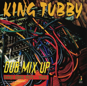 楽天市場】King Tubby キングタビー / Dub Mix Up Rare Dubs