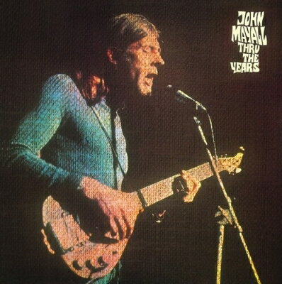 楽天市場】John Mayall ジョンメイオール / Thru The Years