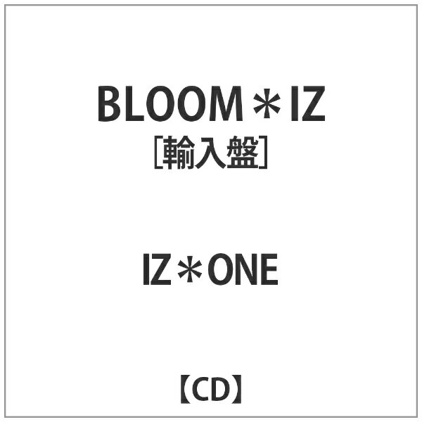インディーズ IZ*ONE:BLOOM*IZ: IZ*ONE Vol.1 ランダムバージョンKOR