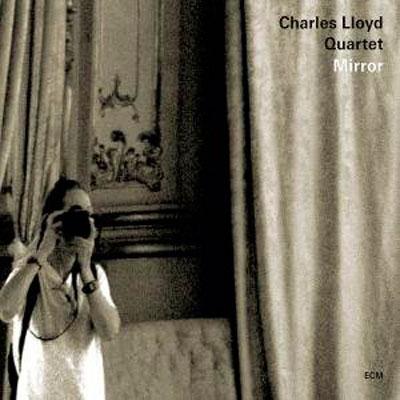 Charles Lloyd チャールズロイド / Mirror
