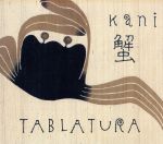 輸入盤Kani /TablaturaEnsemble