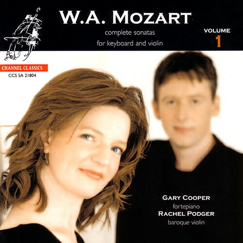 Mozart： Sonatas for Violin and Keyboard Vol．1 WolfgangAmadeusMozart 作曲 ,GaryCooper Piano